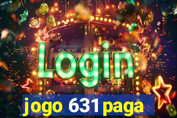 jogo 631 paga